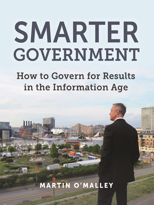 Title details for Smarter Government by Martin O'Malley - Available